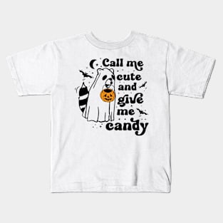 Ghost Raccoon Call Me Cute and Give Me Candy Kids T-Shirt